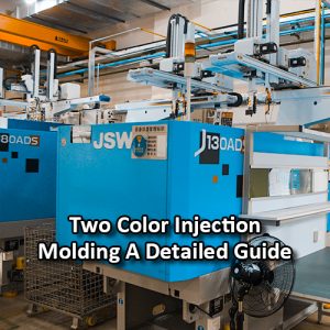 two color injection molding detailed guide featured image